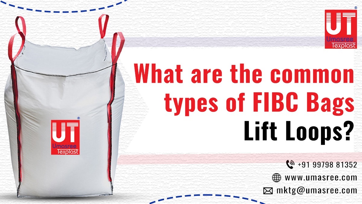 What are the common types of FIBC Bags Lift Loops?